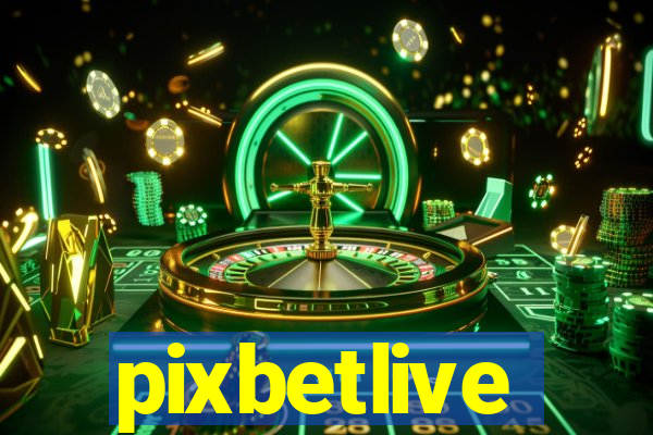 pixbetlive