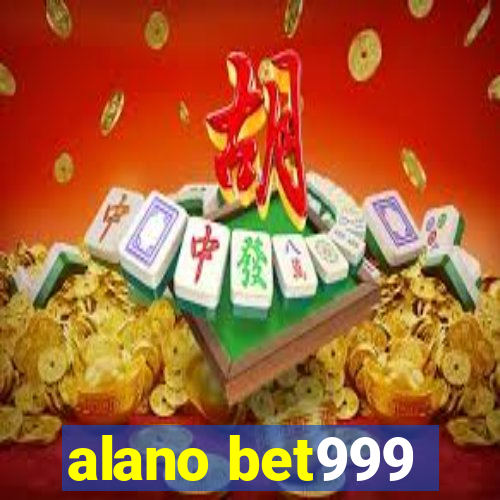 alano bet999