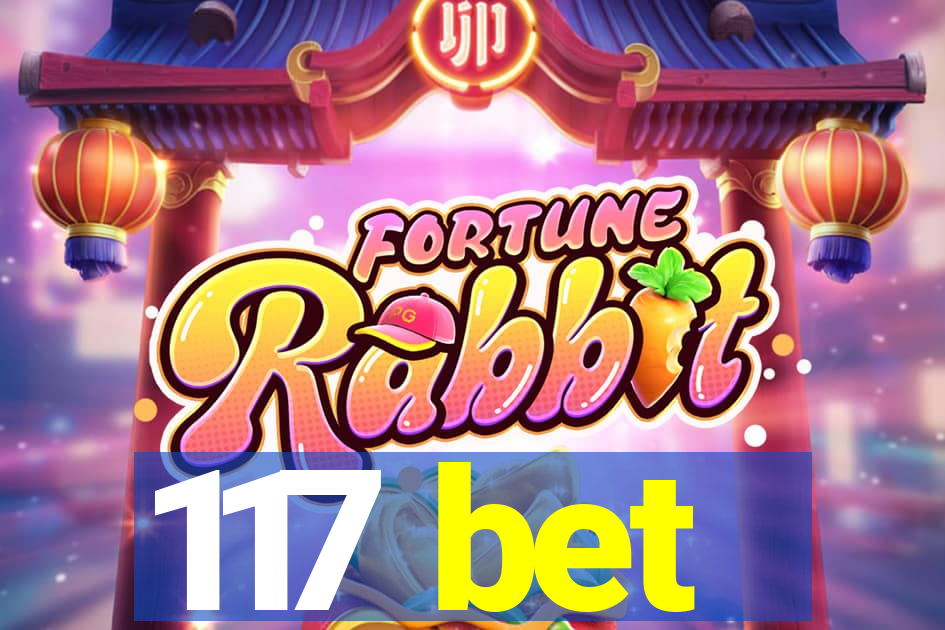 117 bet