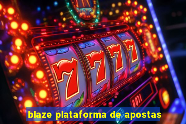 blaze plataforma de apostas