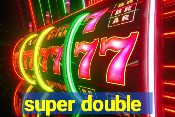 super double