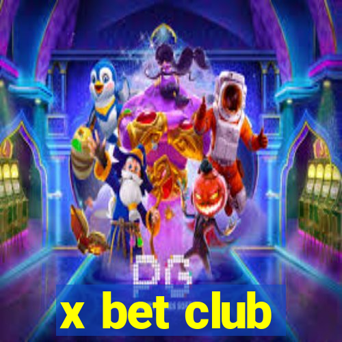 x bet club