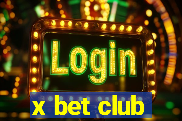 x bet club