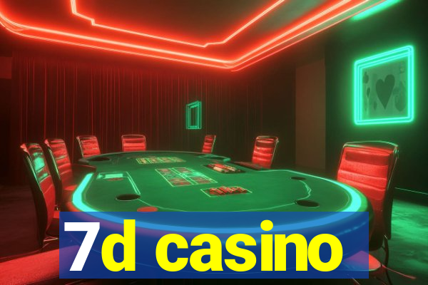 7d casino