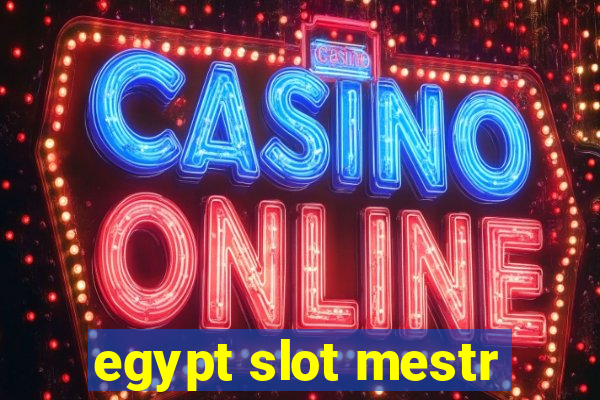 egypt slot mestr