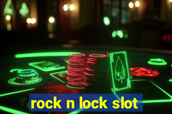 rock n lock slot