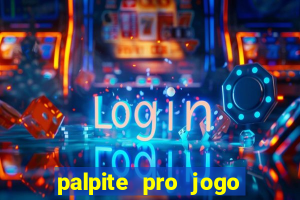 palpite pro jogo de hoje