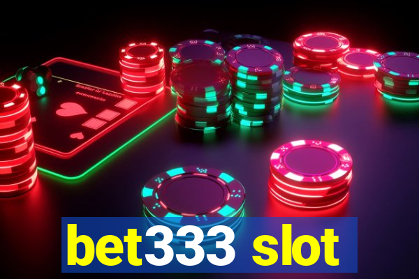 bet333 slot