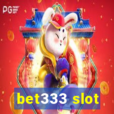 bet333 slot