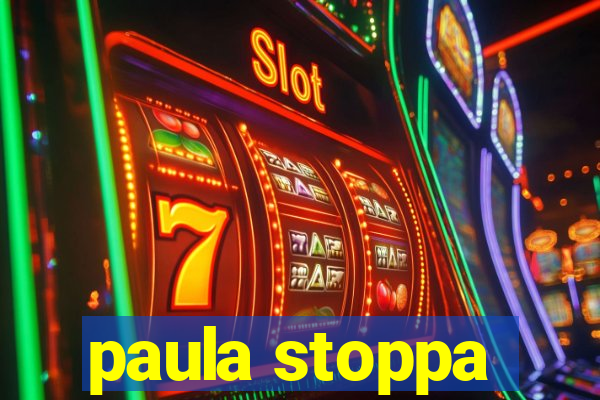 paula stoppa