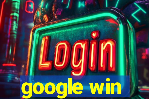 google win