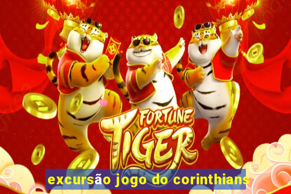 excursão jogo do corinthians