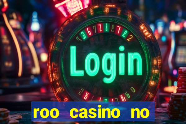 roo casino no deposit bonus