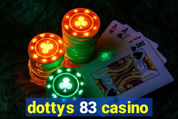 dottys 83 casino