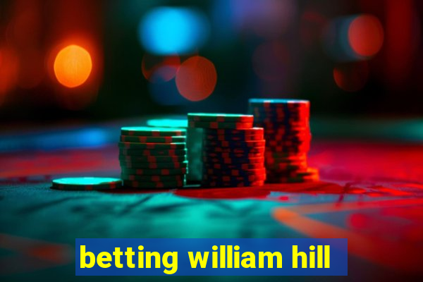 betting william hill