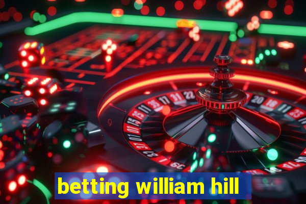 betting william hill