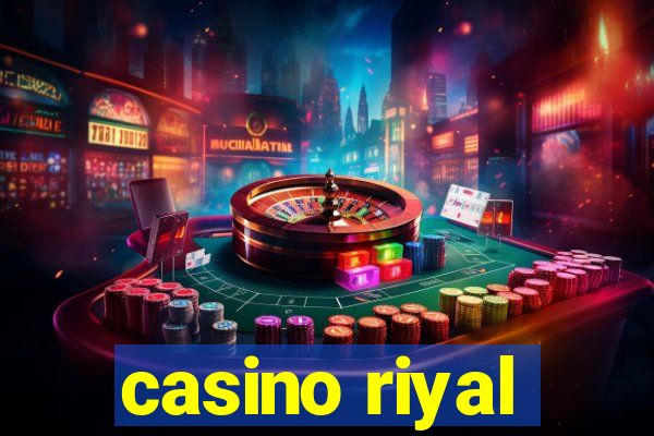 casino riyal