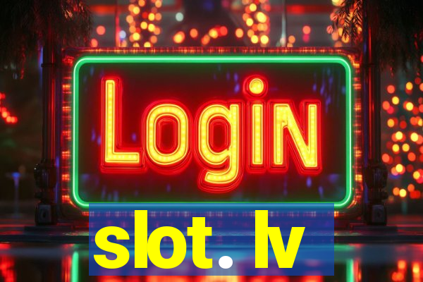 slot. lv