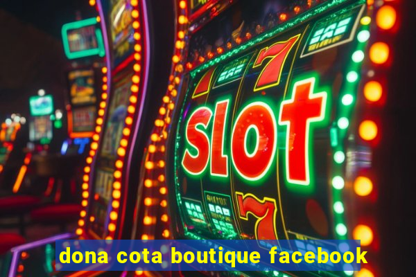 dona cota boutique facebook