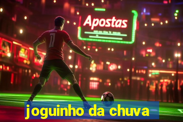 joguinho da chuva