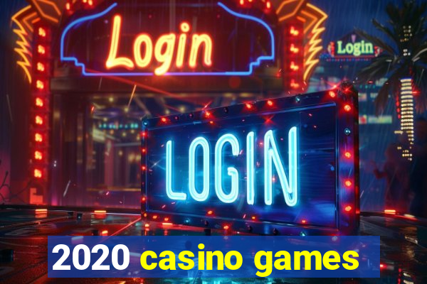 2020 casino games