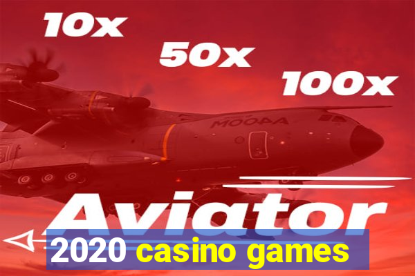 2020 casino games