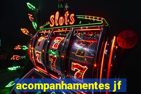 acompanhamentes jf