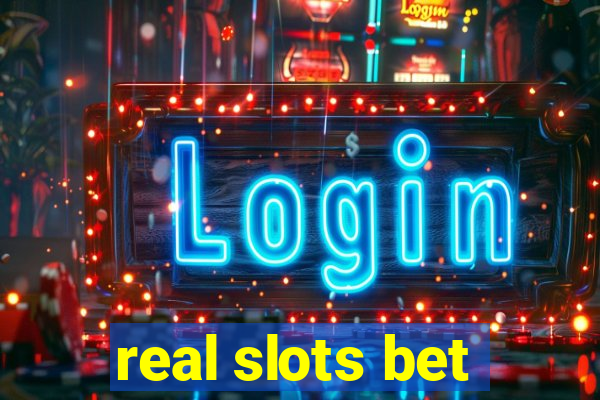 real slots bet