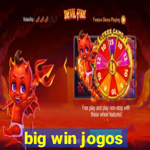 big win jogos