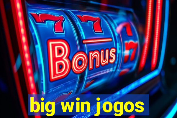 big win jogos