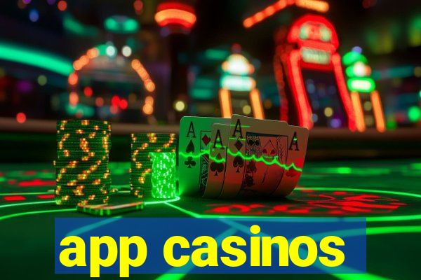 app casinos