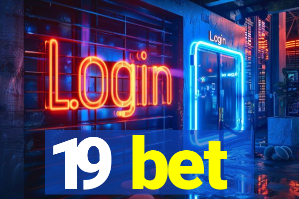 19 bet