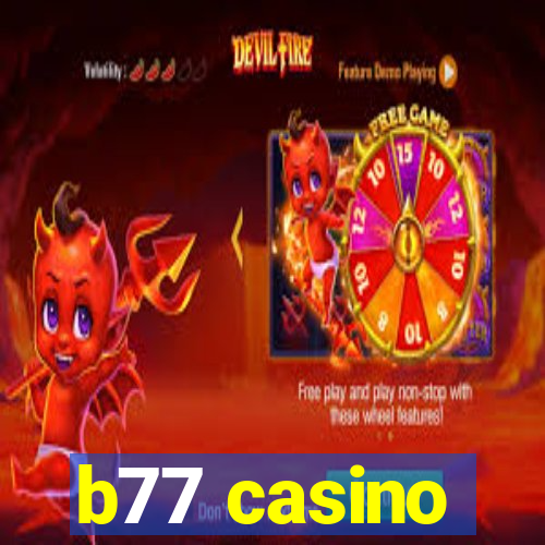 b77 casino