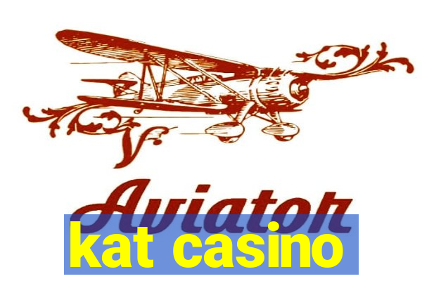 kat casino