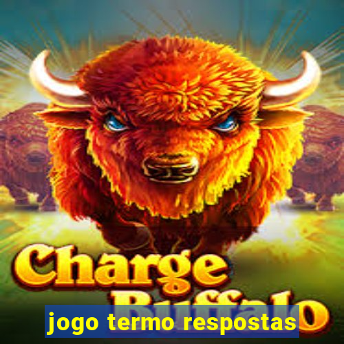 jogo termo respostas