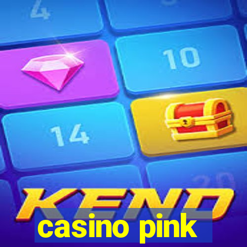 casino pink