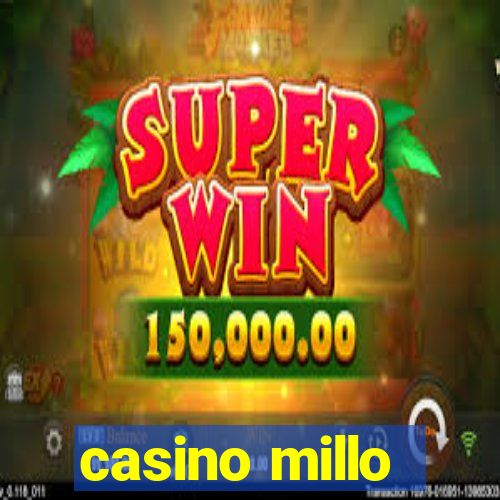 casino millo