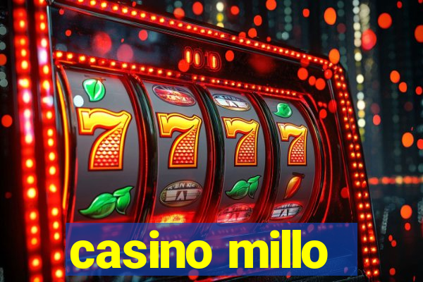 casino millo