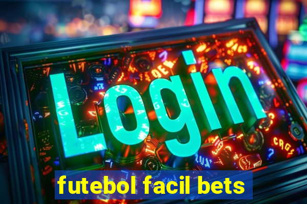 futebol facil bets