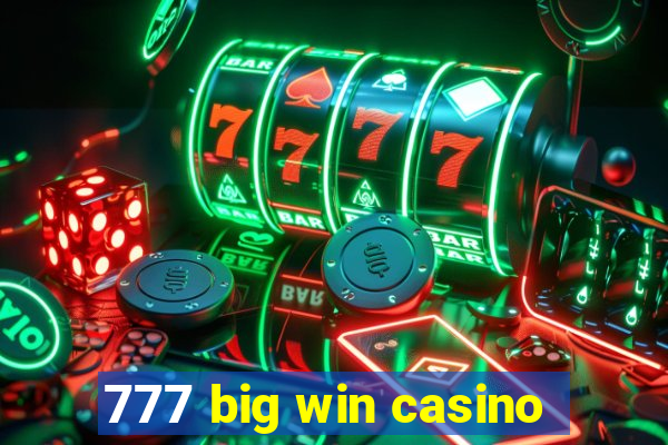 777 big win casino