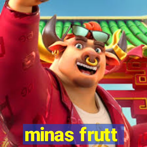 minas frutt