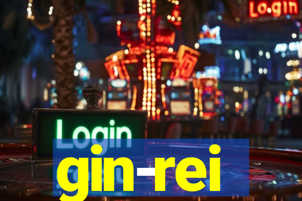 gin-rei