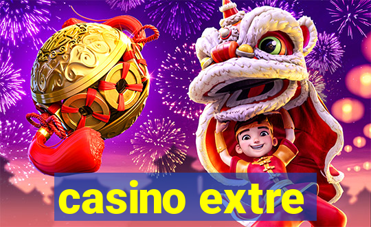 casino extre