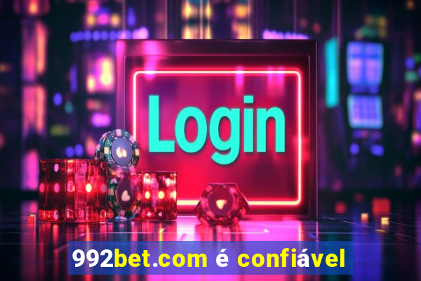 992bet.com é confiável