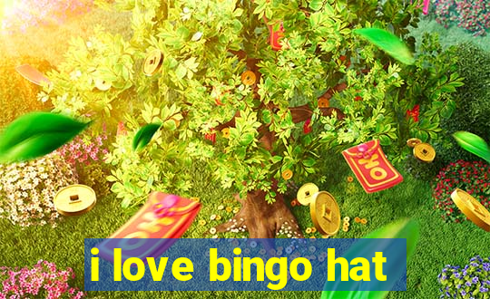 i love bingo hat