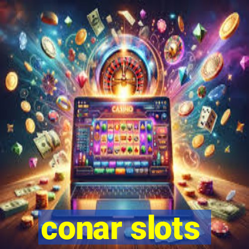 conar slots