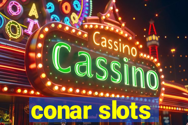 conar slots