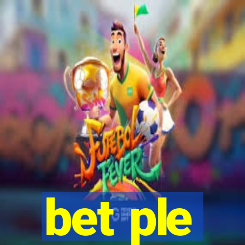 bet ple