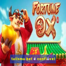 talisma bet é confiável