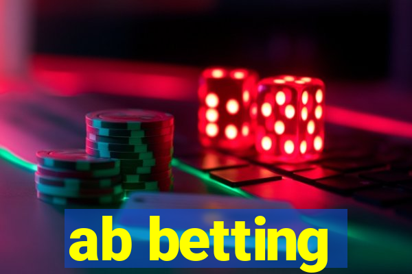 ab betting